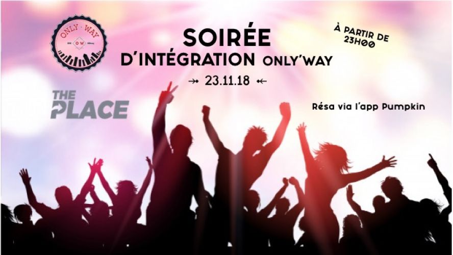 Soirée D’intégration By ONLY’WAY