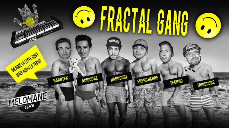 ✪ Fractal Gang ✪ Tekno Party !