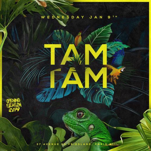 TAM TAM x OPENING SEASON 2019 x Boum Boum