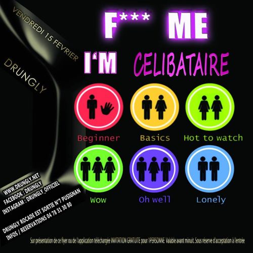 ★ F… I’M CELIBATAIRE ★