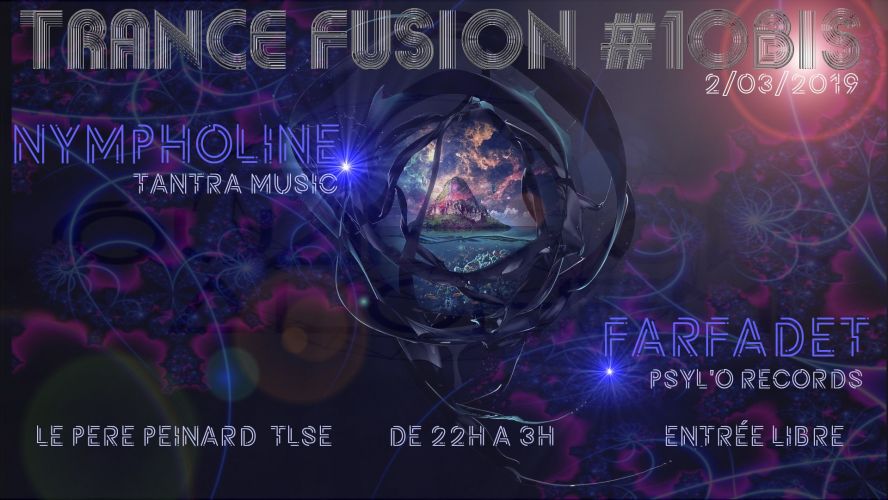 Trance Fusion #10Bis : Psy to Dark w/ Nympholine et Farfadet