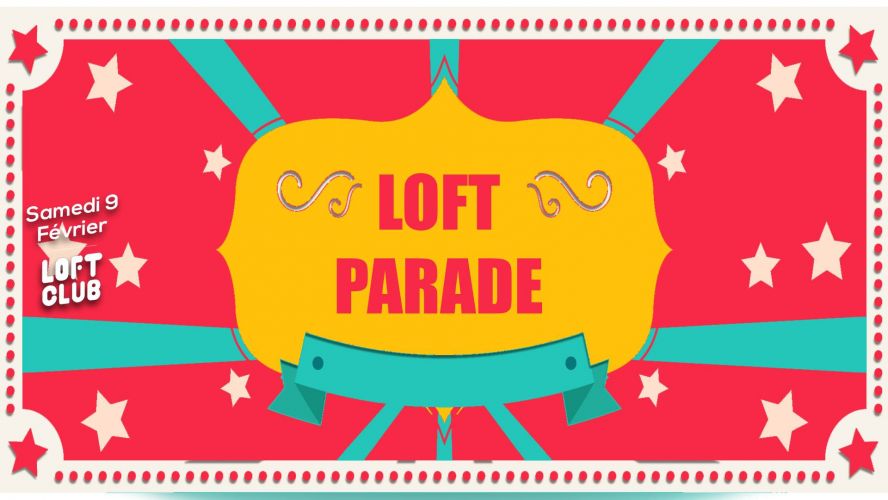 LOFT Parade