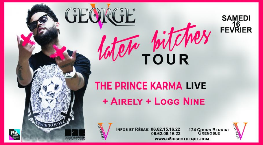 The Prince Karma – Later Bitches Tour @George5