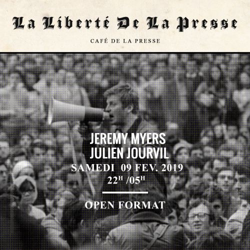 La Liberté De La Presse w/ Jeremy Myers & Julien Jourvil