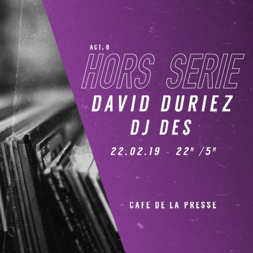 Hors-Série : David Duriez & Dj Dès