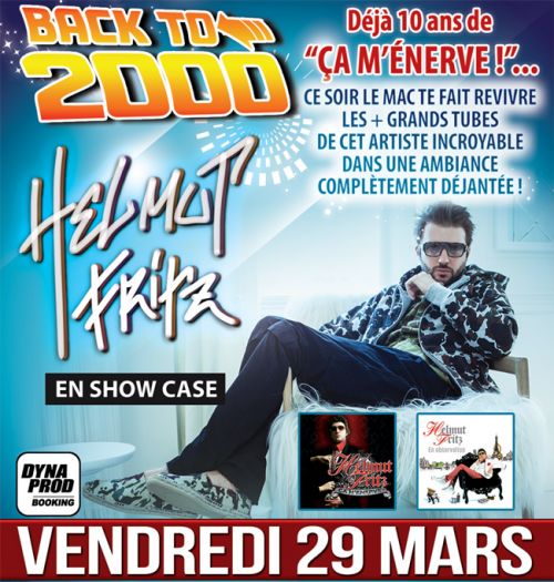 BACK TO 2000 : HELMUT FRITZ en Show Case
