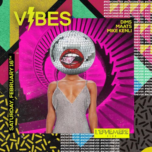 Vibes • Saturday February 16th