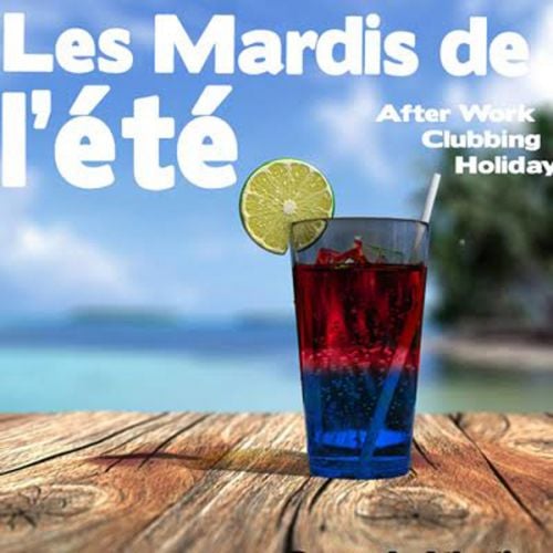 Afterwork : les Mardis de l’été [ GRATUIT ]