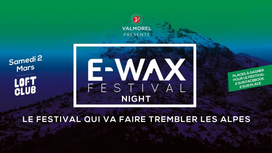 E-WAX Festival Night