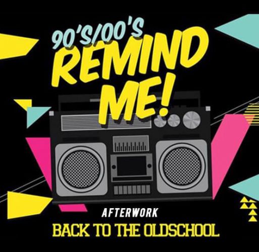 L’AFTERWORK OLD SCHOOL « REMIND ME » (GRATUIT sur INVITATION)