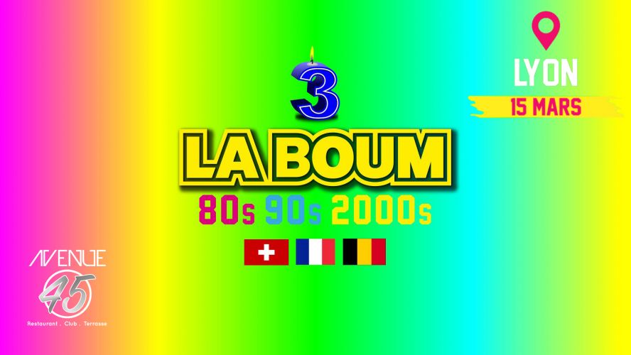 La Boum de Lyon 80’s 90’s 2000’s