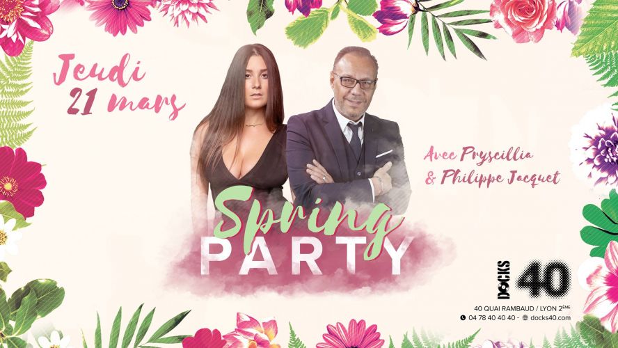 Spring Party avec Pryscillia & Philippe Jacquet