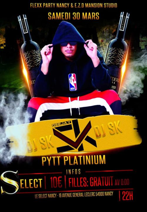 DJ SK ET DJ PYTT PLATINIUM  LE SELECT NANCY