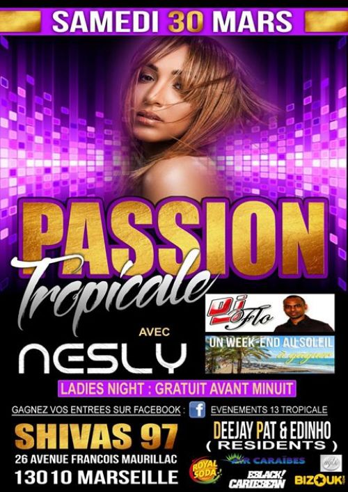 PASSION TROPICALE: NESLY,DJ FLO & 1 WEEKEND AU SOLEIL