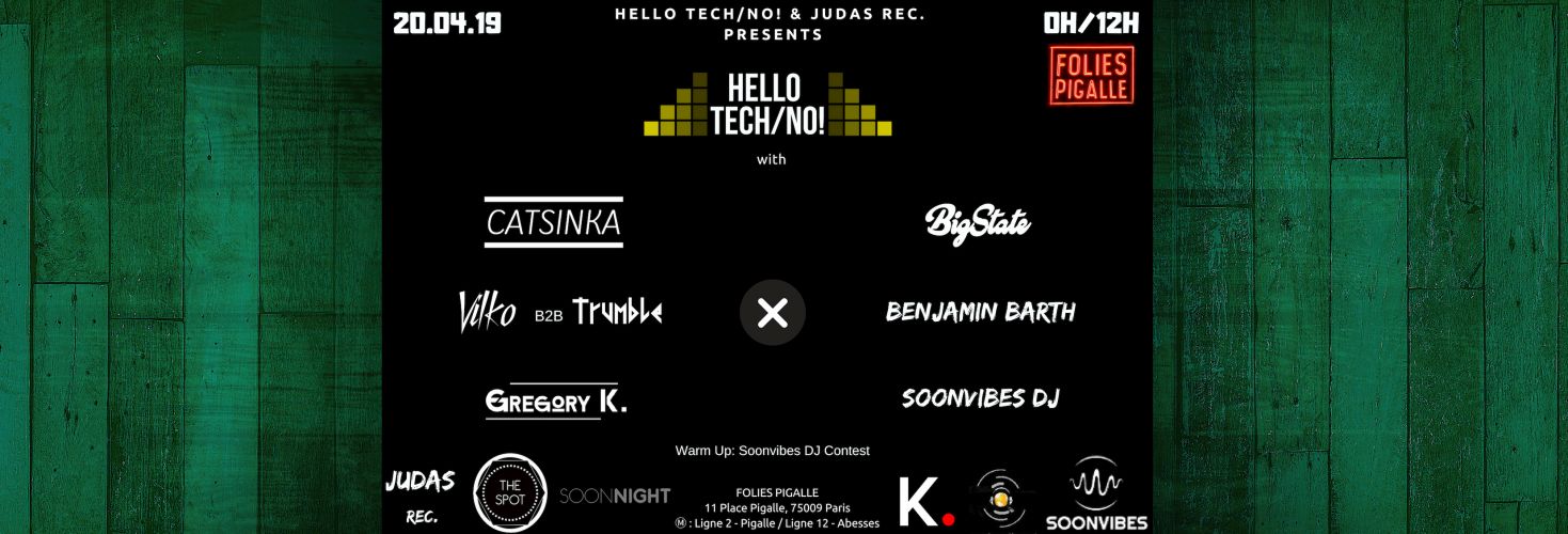 Hello Tech/No! – Catsinka x Bigstate x Vilko b2b Trumble x Benjamin Barth x Gregory K. x Soonvibes C