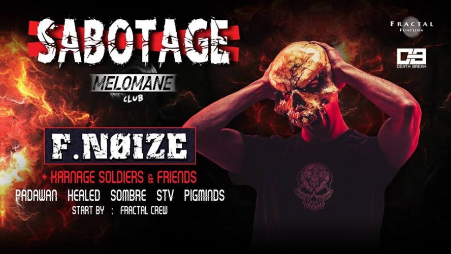 Sabotage w/ F. NøIzE & Karnage Soldiers