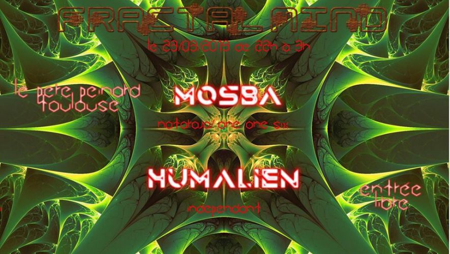 Fractal Mind (Psytrance): w/ Mosba, Humalien