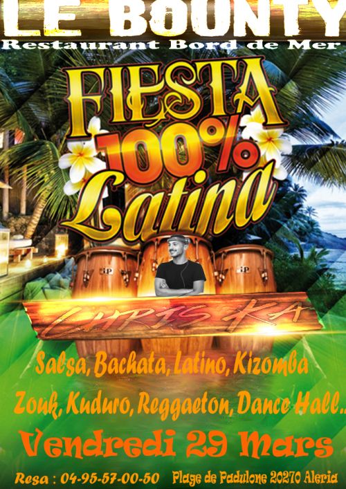 FIESTA 100% LATINA avec le meilleur du ZOUK / KOMPAS / CLUBBING / SEGA / BACHATA / KIZOMBA / KUDURO