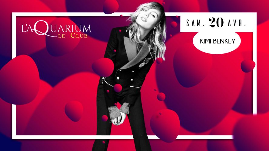 L’Aquarium Restaurant et Club avec Kimi Benkey