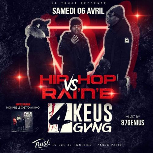 SHOWCASE 4KEUS GANG – HIP HOP vs RAI’N’B (CHAMPS ELYSEES – FILLE = GRATUIT AVANT 2H00)