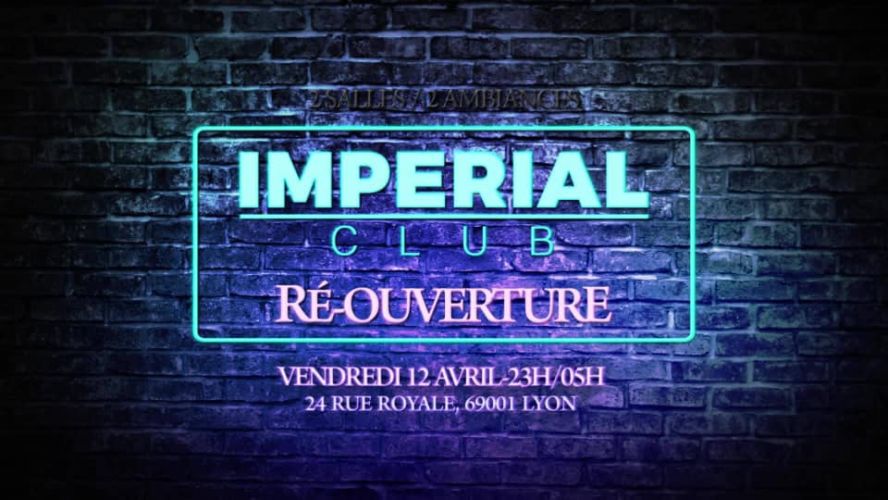 Réouverture IMPERIAL Club