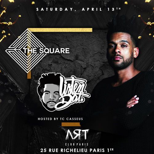 Special Guest Dj LISTENDAT • The Square • Opening • ART CLUB