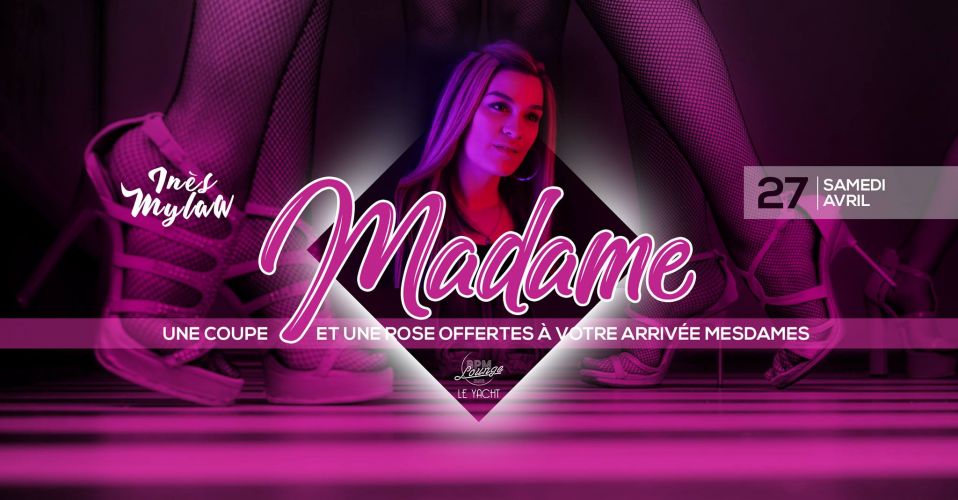 Soirée Madame –