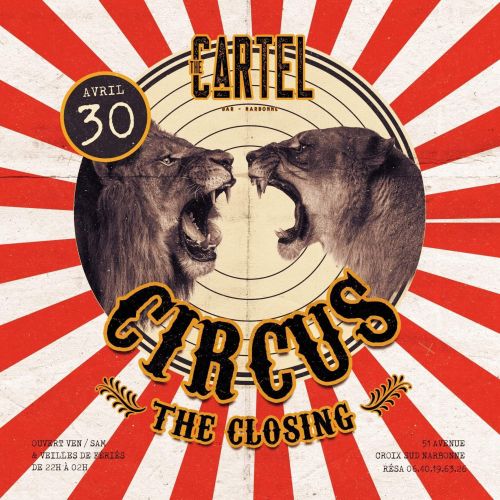 Le CIRCUS du CARTEL 《Closing》