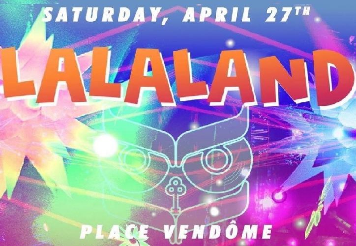 Lalaland – Place Vendôme – Samedi 27 Avril