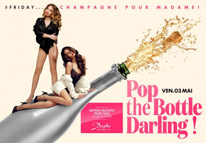 Pop the Bottle Darling