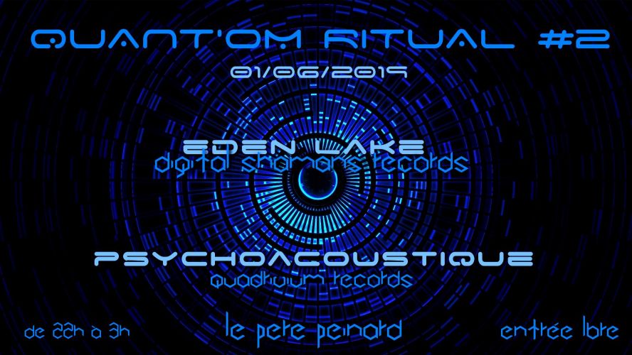 Quant’om Ritual #2 w/ Eden Lake, Psychoacoustique