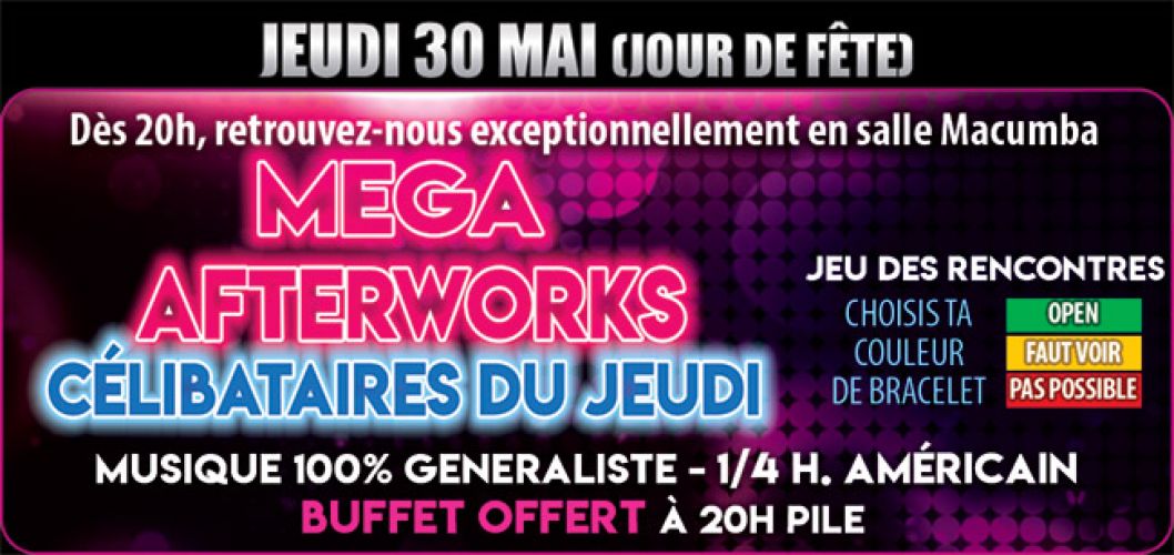 MEGA AFTERWORK CELIBATAIRES DU JEUDI