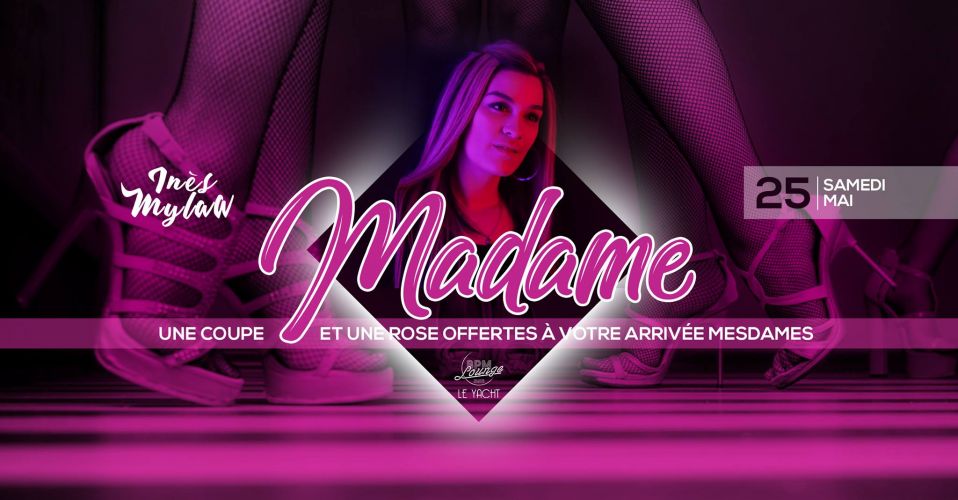 Soirée Madame