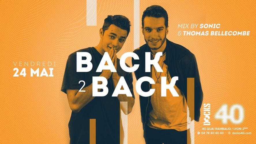 Soirée Back 2 Back – SONIC & Thomas Bellecombe