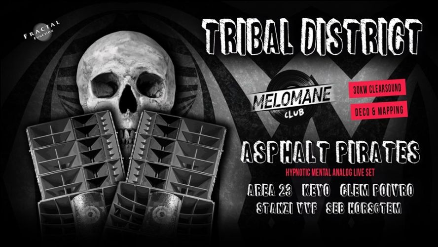 Tribal District w/ Asphalt Pirates & more !