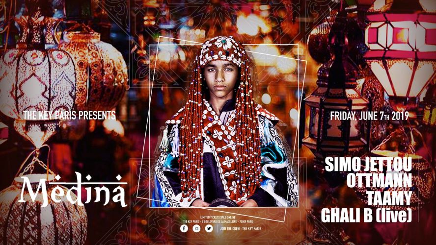 The Key Paris presents : Medina