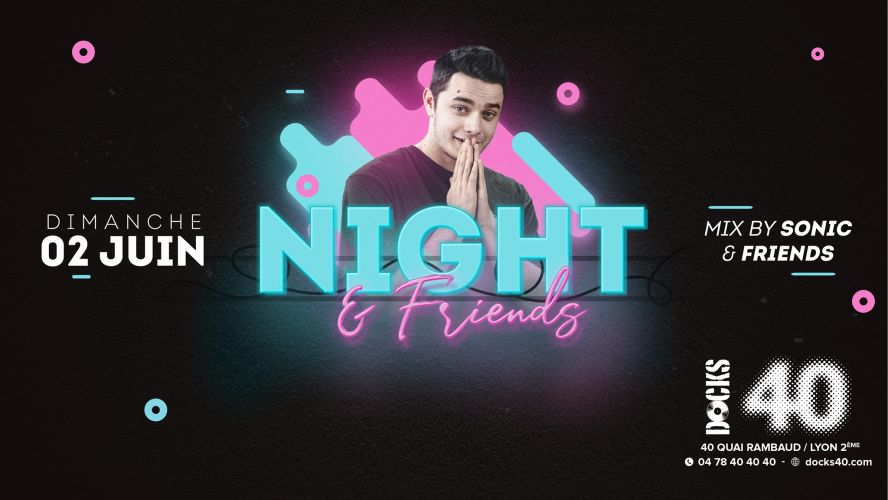 Night & Friends