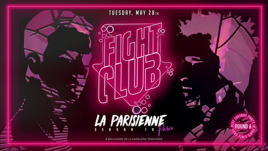 La Parisienne – Fight Club Edition – Round 6