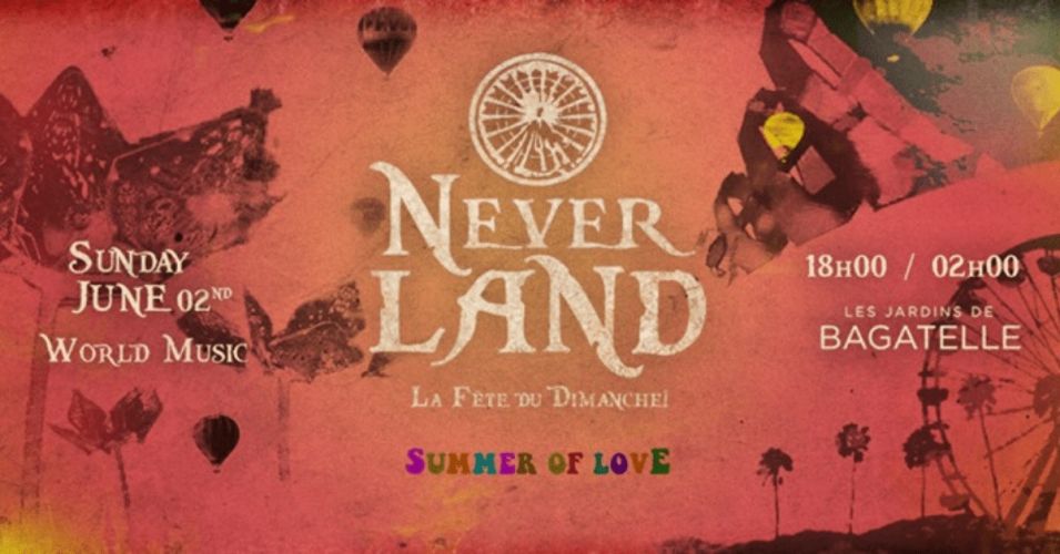 Dimanche 2 Juin 2019 x Neverland x Bagatelle