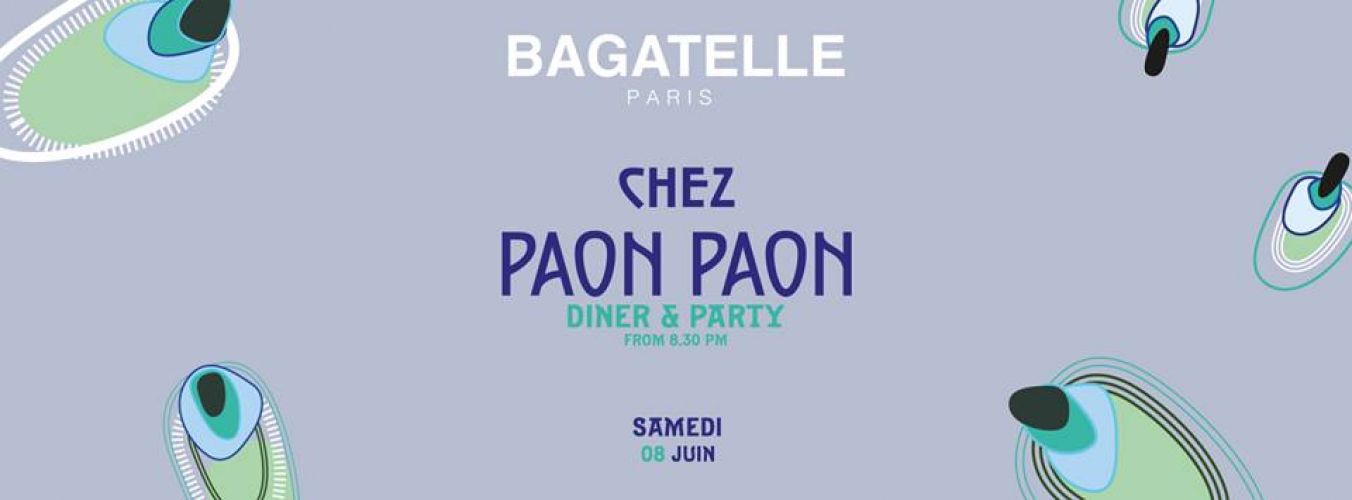 SAMEDI 8 JUIN x DINER & PARTY x BAGATELLE