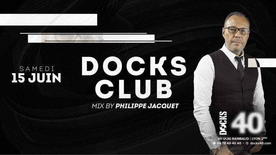 Docks Club – Mix by Philippe Jacquet