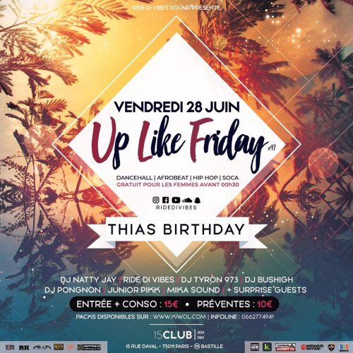 Up Like Friday #41 – Thias Birthday