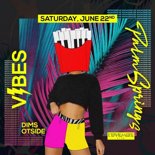 Vibes : Palm Springs • Saturday June 22nd