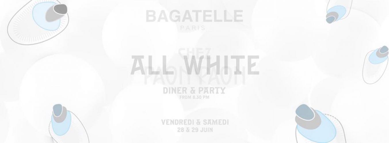 Week-End En Blanc (All White) – 28 & 29 Juin