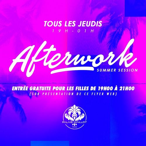 Afterwork Au Palais Maillot – Entrée Gratuite Pour Les Filles !