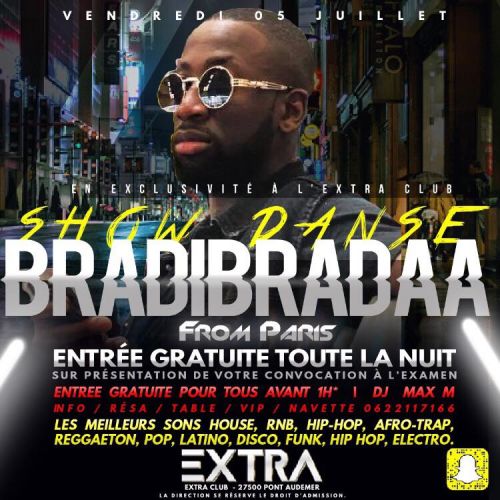 SHOW DANSE de BRADIBRADAA (from PARIS), VENDREDI 05 JUILLET à l’EXTRA CLUB