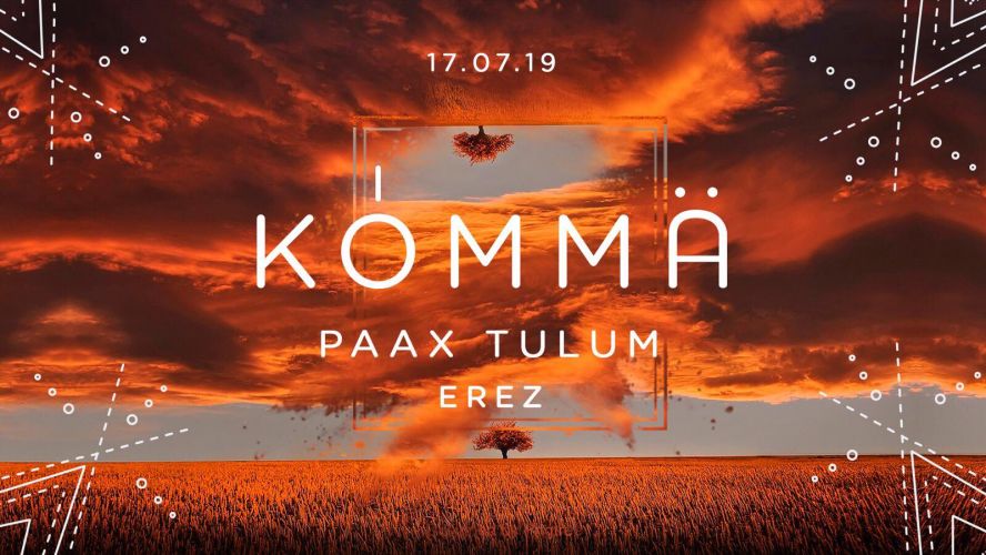 KÖMMA Paris w/ Paax Tulum (Esto Es Tulum) &