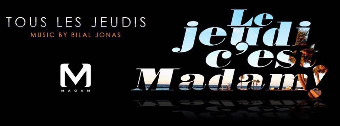 Jeudi c’est MadaM –