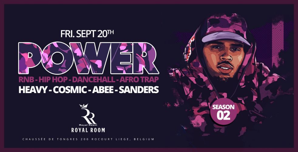 Power ★ Season 2 ★ Hip Hop ★ Royal Room ★ Ven 20 Sept