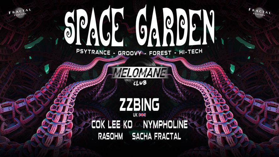 ॐ Space Garden #11 ॐ w/ Zzbing & more !